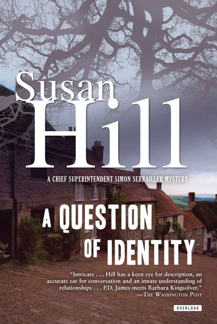 A Question of Identity (A Gripping Psychological Thriller of a Killer With No Past) by Susan Hill, 9781468307122