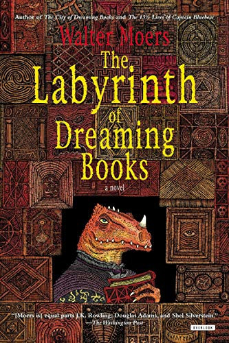 The Labyrinth of Dreaming Books (Zamonia Book Five) by Walter Moers, John Brown, 9781468307146