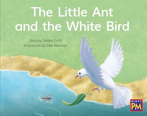 The Little Ant and the White Bird (Leveled Reader Blue Fiction Level 10 Grade 1) by HMH HMH, 9780358049210