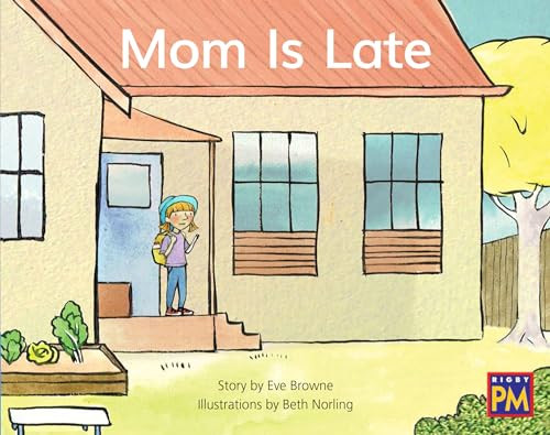 Mom Is Late (Leveled Reader Blue Fiction Level 11 Grade 1) by HMH HMH, 9780358120216