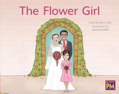 Flower Girl, The (Leveled Reader Red Fiction Level 4 Grade 1) by HMH HMH, 9780358121343
