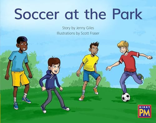 Soccer at the Park (Leveled Reader Yellow Fiction Level 7 Grade 1) by HMH HMH, 9780358121640