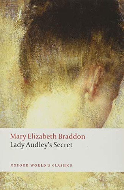 Lady Audley's Secret - 9780199577033 by Mary Elizabeth Braddon, Lyn Pykett, 9780199577033
