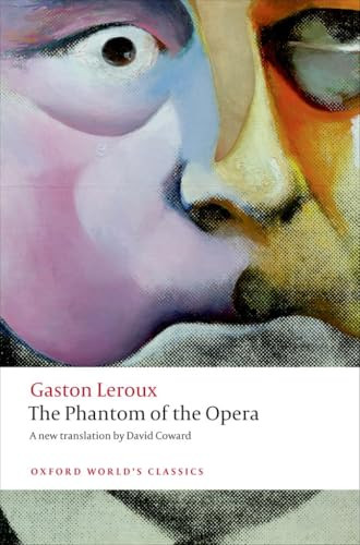 The Phantom of the Opera - 9780199694570 by Gaston Leroux, David Coward