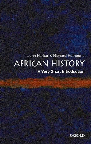 African History (A Very Short Introduction) by John Parker, Richard Rathbone, 9780192802484