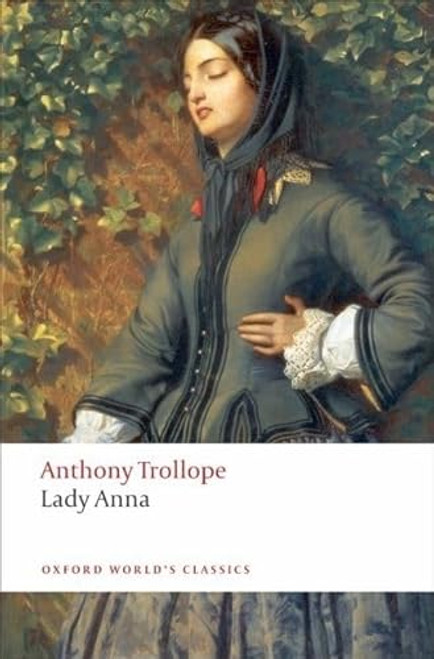 Lady Anna by Anthony Trollope, Stephen Orgel, 9780199537716
