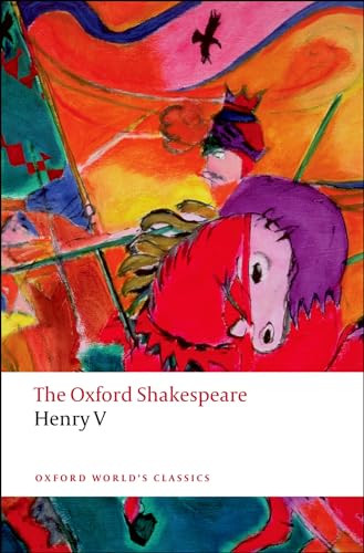 Henry V (The Oxford Shakespeare) by William Shakespeare, Gary Taylor, 9780199536511