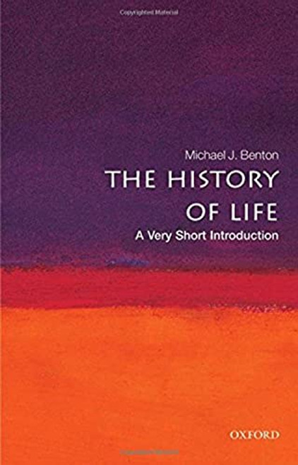 The History of Life (A Very Short Introduction) by Michael J. Benton, 9780199226320