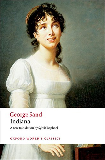 Indiana - 9780199540488 by George Sand, Sylvia Raphael, Naomi Schor, 9780199540488