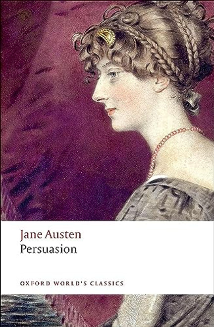 Persuasion - 9780199535552 by Jane Austen, Deidre Shauna Lynch, James Kinsley, 9780199535552