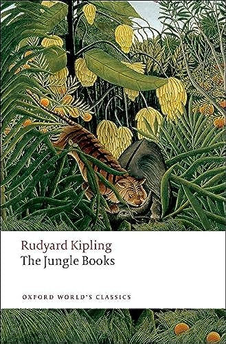The Jungle Books - 9780199536450 by Rudyard Kipling, W. W. Robson