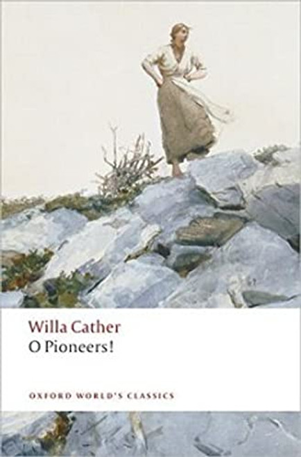 O Pioneers! - 9780199552320 by Willa Cather, Marilee Lindemann, 9780199552320