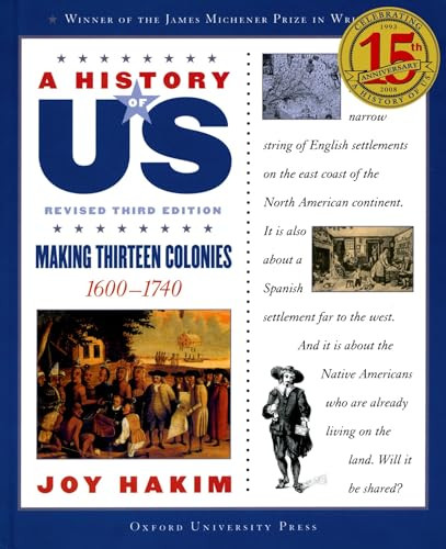 A History of US: Making Thirteen Colonies (1600-1740A History of US Book Two) by Joy Hakim, 9780195327168