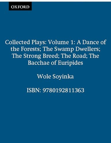 Collected Plays (Volume 1) by Wole Soyinka, 9780192811363