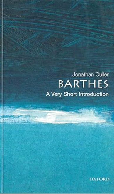 Barthes (A Very Short Introduction) by Jonathan Culler, 9780192801593