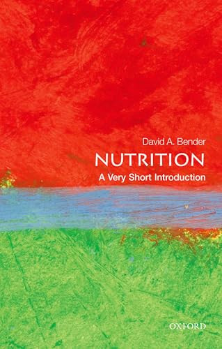 Nutrition (A Very Short Introduction) by David Bender, 9780199681921
