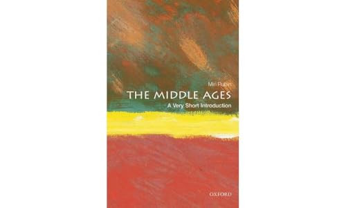 The Middle Ages (A Very Short Introduction) by Miri Rubin, 9780199697298