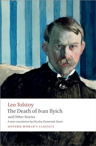 The Death of Ivan Ilyich and Other Stories - 9780199669882 by Leo Tolstoy, Nicolas Pasternak Slater, Andrew Kahn