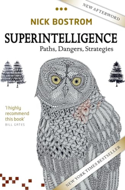 Superintelligence (Paths, Dangers, Strategies) by Nick Bostrom, 9780198739838
