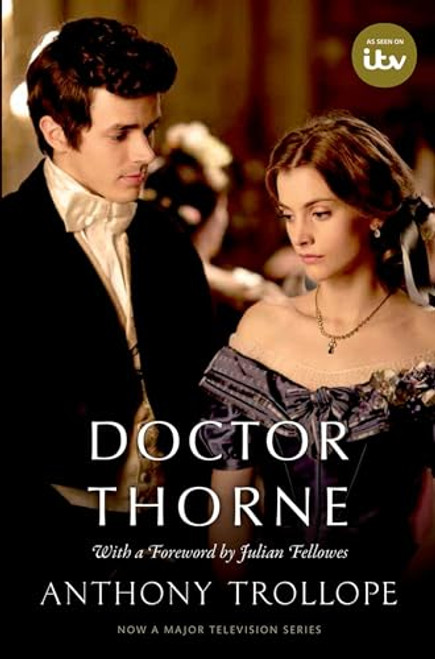 Doctor Thorne (The Chronicles of Barsetshire) by Anthony Trollope, Simon Dentith, Julian Fellowes, 9780198785637
