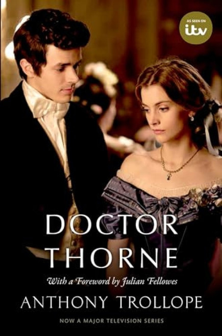Doctor Thorne (The Chronicles of Barsetshire) by Anthony Trollope, Simon Dentith, Julian Fellowes, 9780198785637