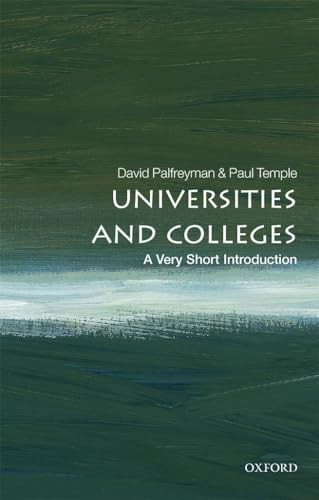 Universities and Colleges (A Very Short Introduction) by David Palfreyman, Paul Temple, 9780198766131