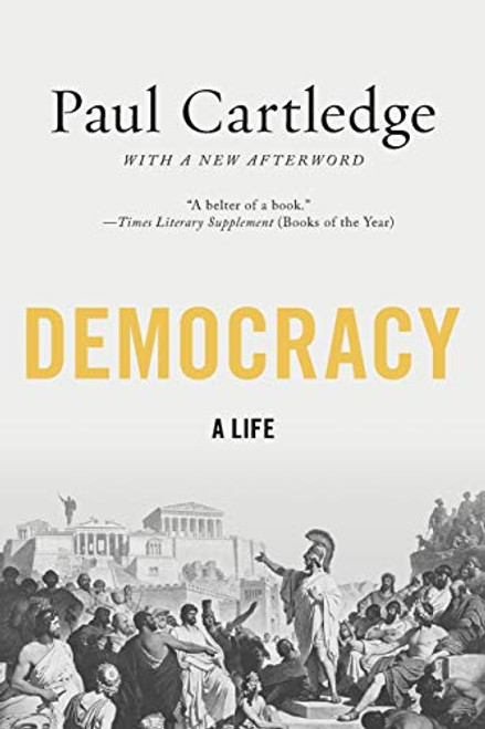 Democracy (A Life) by Paul Cartledge, 9780190866273