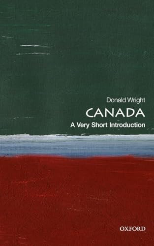 Canada (A Very Short Introduction) by Donald Wright, 9780198755241