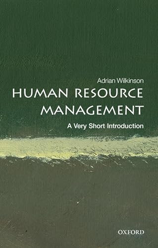 Human Resource Management (A Very Short Introduction) by Adrian Wilkinson, 9780198714736