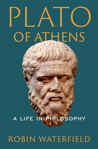 Plato of Athens (A Life in Philosophy) by Robin Waterfield, 9780197564752