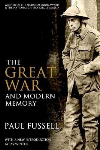 The Great War and Modern Memory by Paul Fussell, 9780199971954