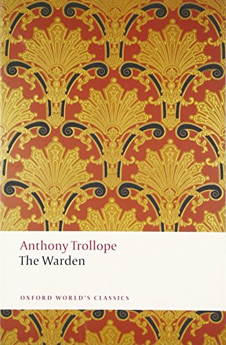 The Warden by Anthony Trollope, Nicholas Shrimpton, 9780199665440