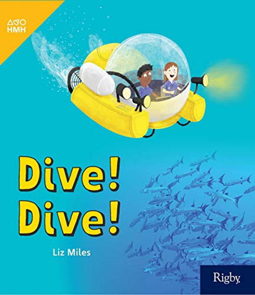 Dive! Dive! (Leveled Reader Grade 1) by HMH HMH, 9780358261827