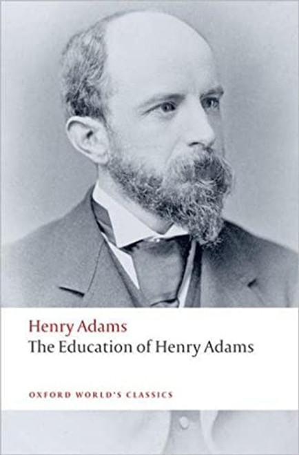 The Education of Henry Adams - 9780199552368 by Henry Adams, Ira Nadel, 9780199552368
