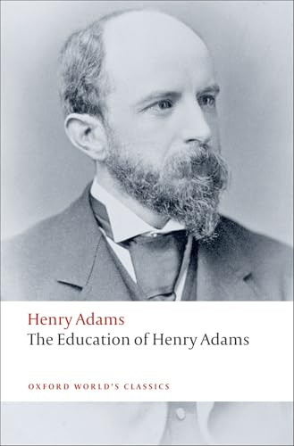 The Education of Henry Adams - 9780199552368 by Henry Adams, Ira Nadel