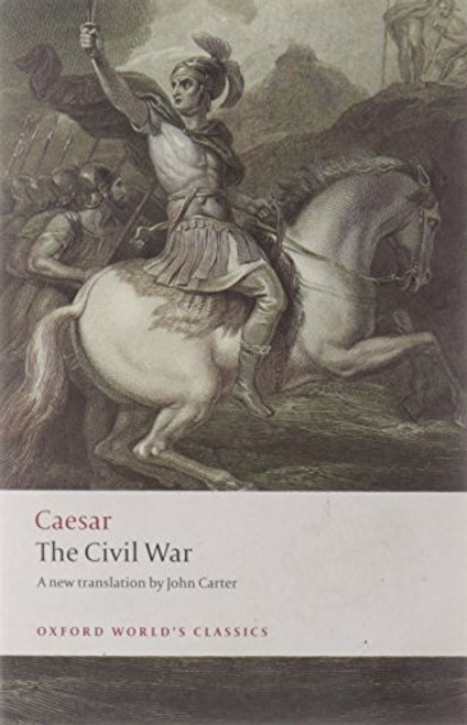 The Civil War - 9780199540624 by Julius Caesar, J. M. Carter, 9780199540624