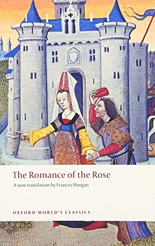 The Romance of the Rose by Guillaume de Lorris, Jean de Meun, Frances Horgan, 9780199540679