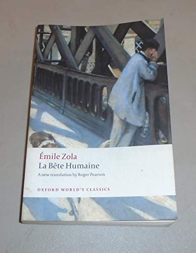 La Bête Humaine by Émile Zola, Roger Pearson, 9780199538669