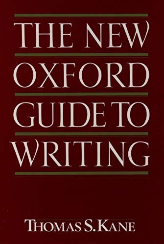The New Oxford Guide to Writing by Thomas S. Kane, 9780195090598