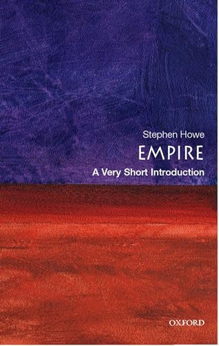 Empire (A Very Short Introduction) by Stephen Howe, 9780192802231