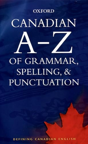 Canadian A to Z of Grammar, Spelling, and Punctuation by Katherine Barber, 9780195424379