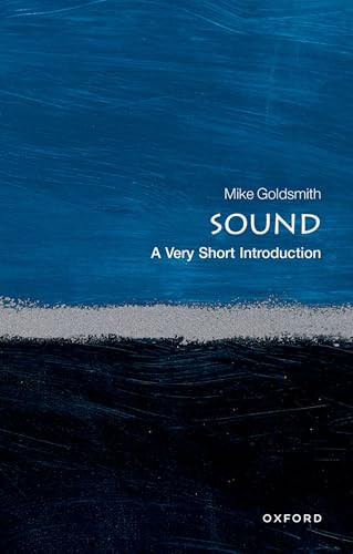Sound (A Very Short Introduction) by Mike Goldsmith, 9780198708445