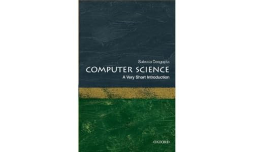 Computer Science (A Very Short Introduction) by Subrata Dasgupta, 9780198733461