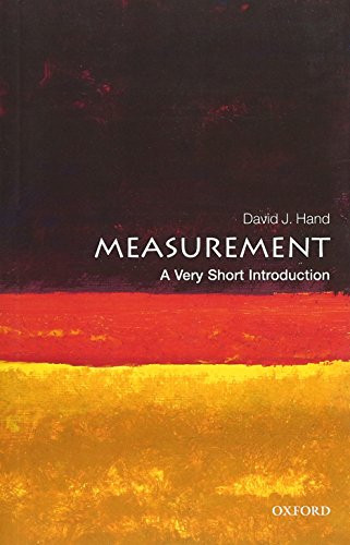 Measurement (A Very Short Introduction) by David J. Hand, 9780198779568