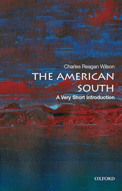 The American South (A Very Short Introduction) by Charles Reagan Wilson, 9780199943517