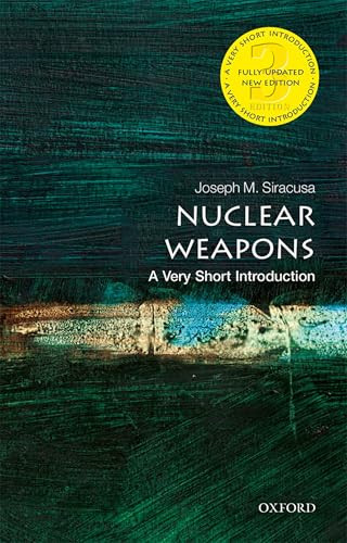 Nuclear Weapons (A Very Short Introduction) by Joseph Siracusa, 9780198860532