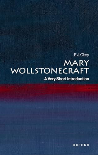 Mary Wollstonecraft (A Very Short Introduction) by E. J. Clery, 9780192862563