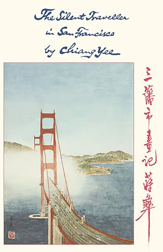 The Silent Traveller in San Francisco by Chiang Yee, 9781429093880