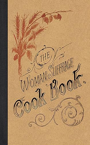 The Woman Suffrage Cook Book by Hattie A. Burr, 9781429095402