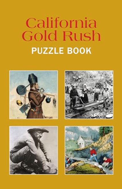 California Gold Rush Puzzle Book by Grab A Pencil Press, 9781945187032
